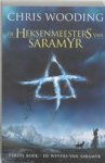 Chris Wooding - De wevers van saramyr - Boek 1 van trilogie - De heksenmeesters van saramyr Chris Wooding - De wevers van saramyr - Boek 1 van trilogie - De heksenmeesters van saramyr