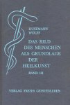 Friedrich Husemann - Das Bild des Menschen als Grundlage der Heilkunst Band 3 Friedrich Husemann - Das Bild des Menschen als Grundlage der Heilkunst Band 3