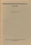 Bos, W. ( samenstelling ) - Bibliografie historisch boerderij-onderzoek 1971-1983, 86 blz. softcover, zeer goede staat