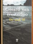Westerloo, Gerard van - De zaak M