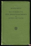 KOCH, Rudolf - Bestimmung der Insektenschäden an Kiefer und Lärche nach den Fraßbeschädigungen