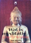 Nairn, Rob - Wat is meditatie? De Poort tot Boeddhisme