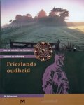 Halbertsma, H. - Frieslands Oudheid. Het rijk van de Friese koningen, opkomst en ondergang.
