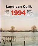 Klaassen, René - Land van Cuijk 1994. Twaalf maanden nieuws uit de gemeenten Boxmeer, Cuijk, Grave, Mill, Sint Anthonis en Vierlingsbeek