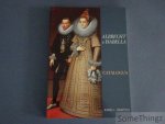 Duerloo, Luc en Thomas, Werner [edit.] - Albrecht & en Isabella, 1598-1621: catalogus.