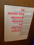 Blokker, J. - De wond'ren werden woord en dreven verder. Honderd jaar informatie in Nederland 1889-1989