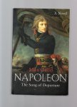 Gallo Max - Napoleon, the Song of Departure, a novel.