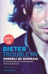Troubleyn, Dieter - Voorbij de bierkaai. Het levensverhaal van een klein jongetje met een grote droom