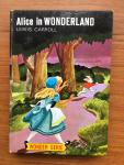 Carroll, Lewis - Alice in Wonderland Aan de Nederlandse Jeugd verteld door Ankie Aalbers Wonder Serie