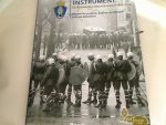 Roozenbeek, Herman, Woensel, Jeoffrey van, Bethlehem, Frank - Een krachtig instrument - De Koninklijke Marechaussee 1814-2014 / de Koninklijke Marechaussee 1814-2014