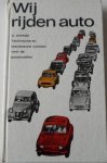 Dirkse C - Wij rijden auto Technische en toeristische wenken voor de automobillist