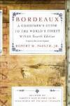 Parker, Robert M., Jr. - Bordeaux  A Consumer's Guide to the World's Finest Wines