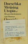 Doeschka Meijsing - Utopia, of, De geschiedenissen van Thomas