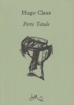 Hugo Claus - Perte totale [gesigneerd ex.] Ter gelegenheid van zijn 60e verjaardag 60 schetsen en 60 nota’s. Met een originele tekening door Hugo Claus
