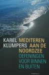 arel Klumpers - Mediteren aan Noordzee / oefeningen voor binnen en buiten