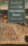 GEEL, RUDOLF - De vrouwenbron. Roman