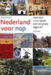 Aad Struijs - Nederland voor nop: meer dan 1900 ideeën voor een gratis dagje uit