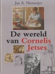 Niemeijer, Jan A. - Wereld van Cornelis Jetses