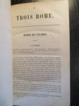 Par l'Abbé J. Gaume - Les Trois Rome, Tôme Quatrième. Histoire des Catacombes. Journal d'un Voyage en Italie accompagné d'un plan de rome ancienne et moderne, d'un plan de rome souterraine ou des catacombes