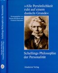 - Alle Persönlichkeit ruht auf einem dunkeln Grunde: Schellings Philosophie der Personalität