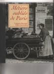 Berrouet, Laurence, Gille Laurendon - Métiers oubliés de Paris