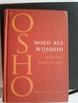 Osho - moed als wijsheid