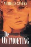 N. Sparks - De ontmoeting - Auteur: Nicholas Sparks
