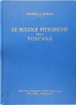 Odoardo Hillyer Giglioli - Le scuole pittoriche della toscana (sec. XIV-XV)