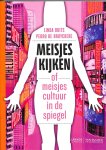Duits, Linda / Bruyckere, Pedro de - Meisjes kijken of meisjescultuur in de spiegel