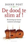 Doeke Post - De dood te slim af!
