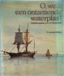 S.J. van der Molen - O, Welk een ontzettende waterplas Vergeten epistels over de Waddenzee