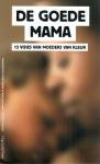 Dipsaus &  Maslouhi, Naima El (sam) - De goede mama / 13 visies van moeders van kleur
