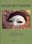 Eva& Steensma, Jetze Jorritsma-Thöne - Eva en het paradijs, fantastische keramiek van Eva Jorritsma-Thöne - Catalogus van het werk van keramiste Eva Jorritsma met daarin 70 afbeeldingen Eva& Steensma, Jetze Jorritsma-Thöne - Eva en het paradijs, fantastische keramiek van Eva Jorritsma-Thöne - Catalogus van het werk van keramiste Eva Jorritsma met daarin 70 afbeeldingen