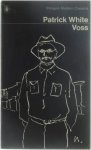 Patrick White - Voss