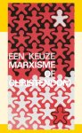 J.I. van Baaren - Een keuze marxisme of christendom