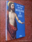BARREAU, JEAN-CLAUDE. - Biographie de Jésus.