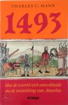Charles C. Mann - 1493 Hoe de wereld zich ontwikkelde na de ontdekking van Amerika