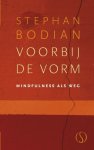 Steven Bodian - (1) Voorbij De Vorm