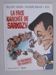 Cohen, Philippe & Malka,Richard - La Face karchée de Sarkozy