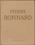 Francois-Joachim Beer ; Louis Gillet ; Raymond Cogniat - Pierre Bonnard : par Fran ois-Joachim Beer. Suivi d'un texte de Louis Gillet,... Pr face par Raymond Cogniat