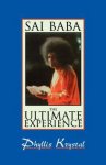 Phyllis Krystal - Sai Baba Ultimate Experience