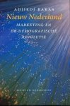 Bakas, Adjiedj - Nieuw Nederland. Marketing en de demografische revolutie