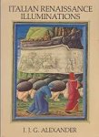 Alexander, J.J.G. - Italian renaissance illuminations Alexander, J.J.G. - Italian renaissance illuminations