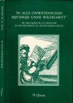 Gerding, M.A.W., J.G.J. van Booma, G. van Halsema Thzn. e.a. (eds.) - In Alle Onwetenschap Bijsterije unde Wildicheyt: De reformatie in Drenthe in de zestiende en zeventiende eeuw
