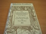 Luther, Martin - Die reformatorischen Grundschriften in vier Bänden - Neu ubertragene und kommentierte ausgabe von Hort Beintker