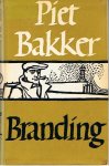 Bakker, Piet - Branding... - verhaal van zand en zee
