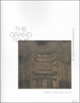 Eric Rinckhout /  Marine Branland, Pierre Lastra, Tiziana d' Achille. - Peter De Koninck, THE GRAND TOUR, het gewicht van geschiedenis. Overzichtscatalogus.