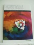 Bok, Harold - Competency-based veterinary education. An integrative approach to learning and assessment in the clinical workplace. Proefschrift