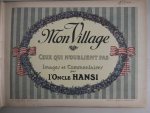 L'Oncle Hansi. - Mon village ceux qui n'oublient pas. Images et commentaires. L'Oncle Hansi. - Mon village ceux qui n'oublient pas. Images et commentaires.
