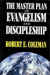 Coleman, Robert E. - The Master Plan of Evangelism and Discipleship